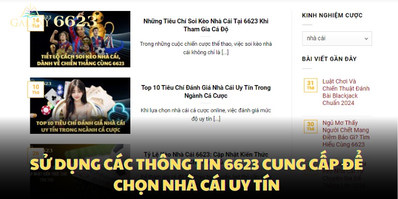 Sử dụng các thông tin 6623 cung cấp để chọn nhà cái uy tín